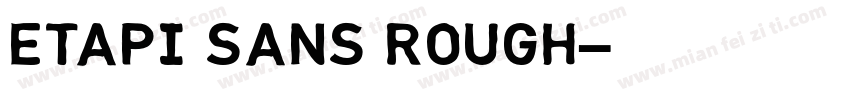 Etapi Sans Rough字体转换